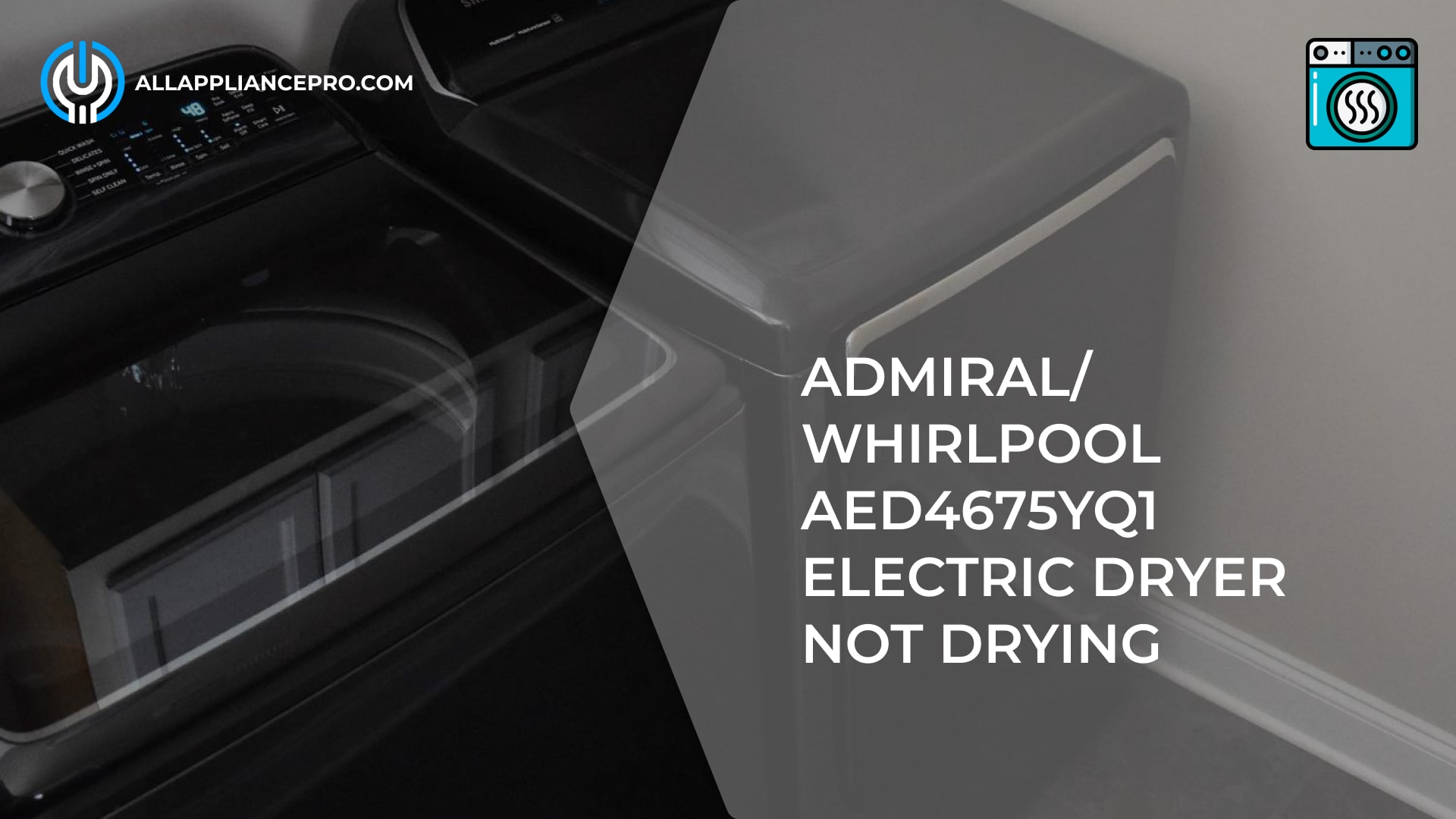 Admiral/Whirlpool AED4675YQ1 Electric Dryer Not Drying 