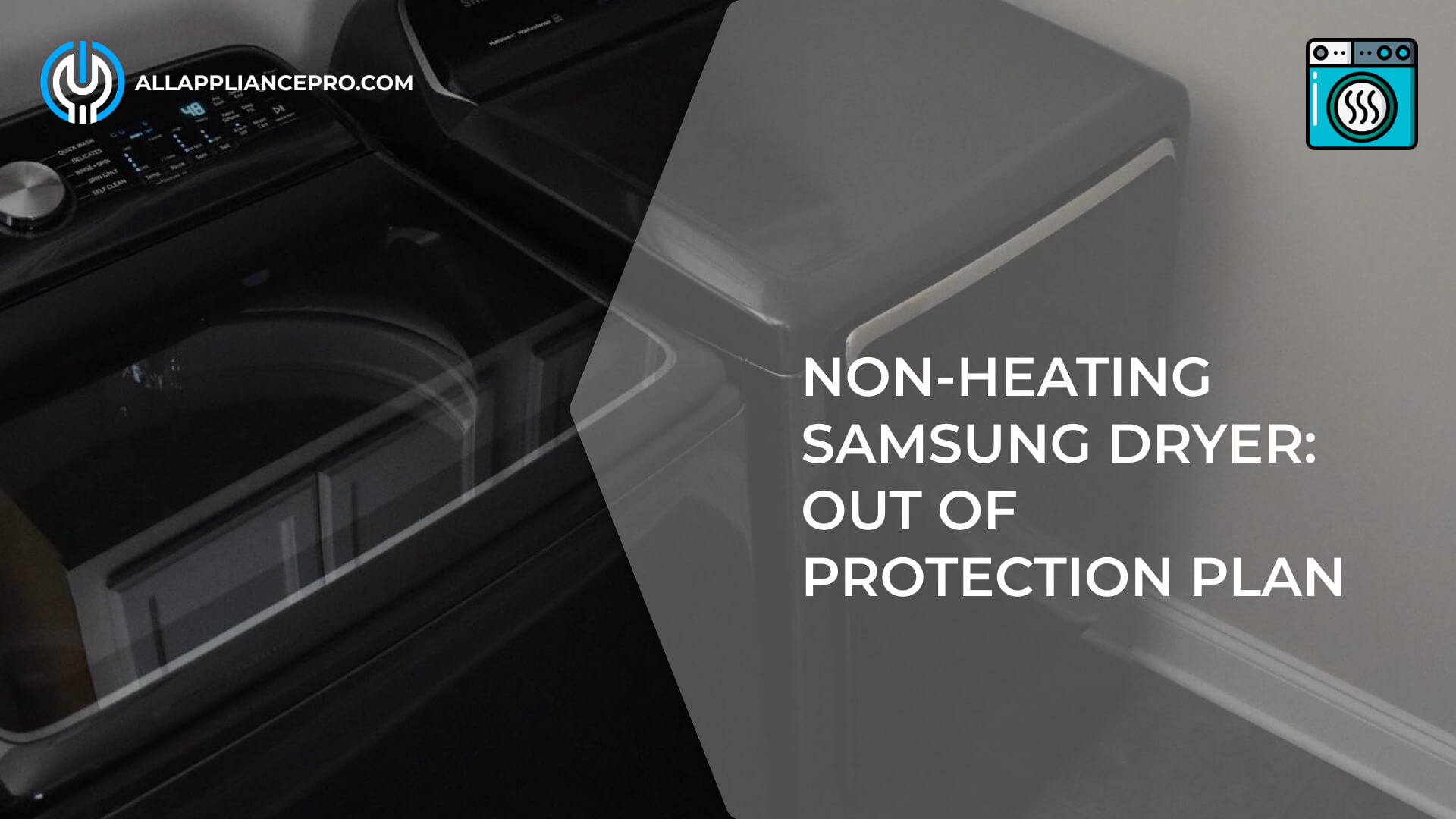Non-Heating Samsung Dryer: Out of Protection Plan