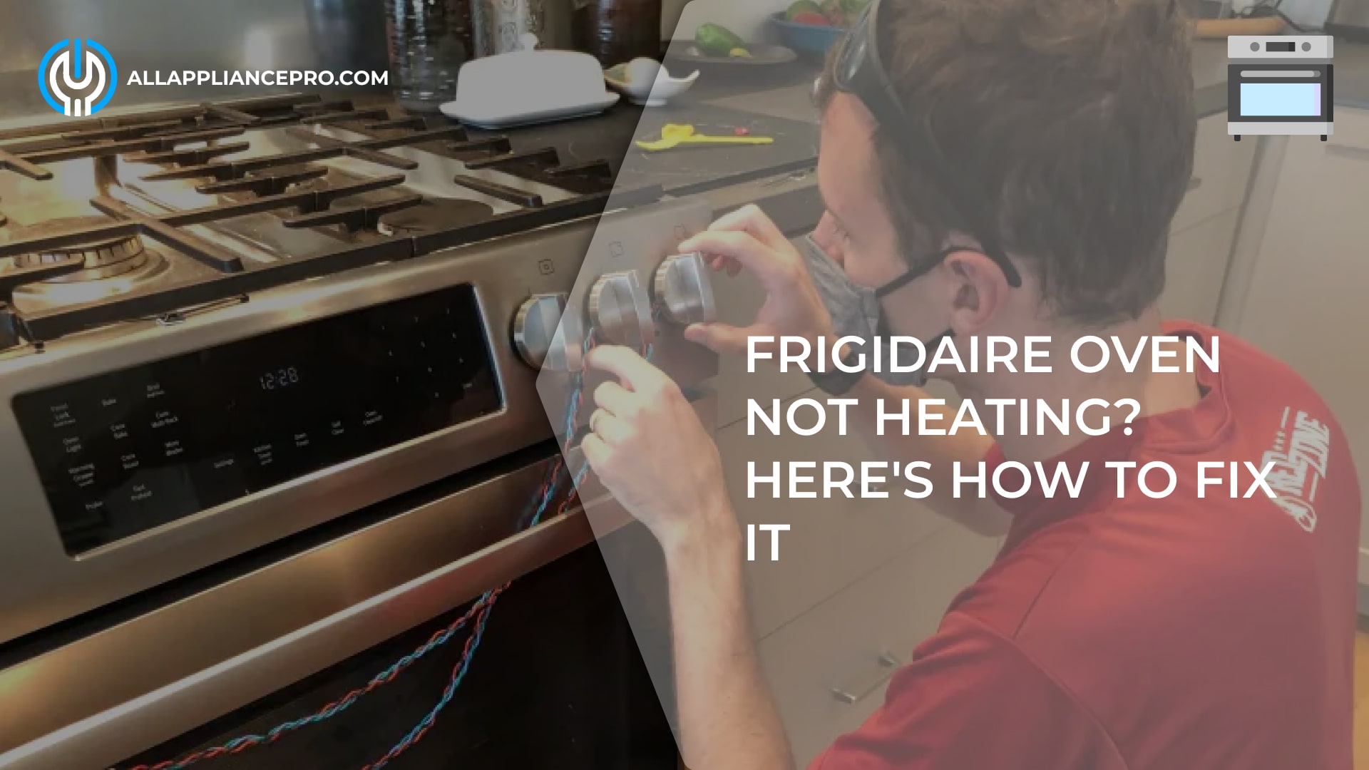 Frigidaire Oven Not Heating? Here's How to Fix It