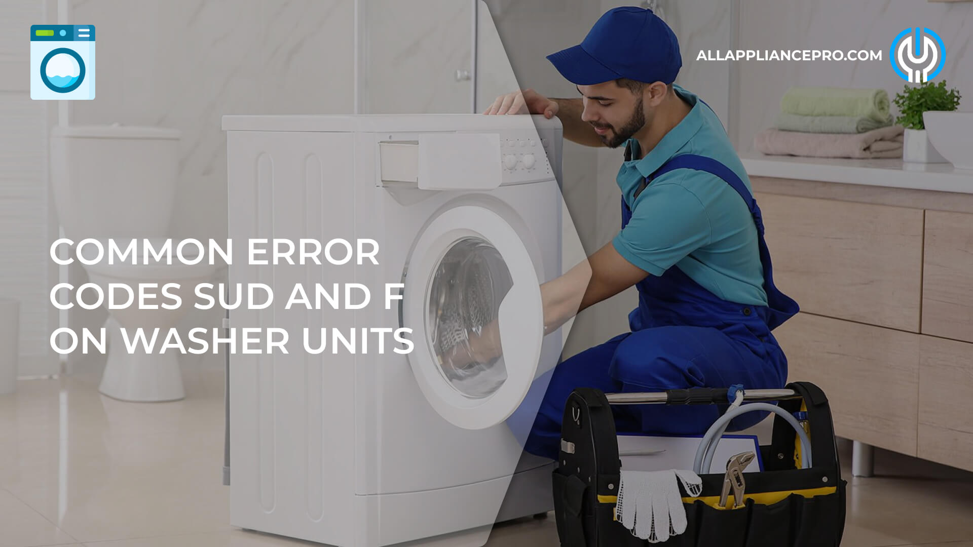 Common Error Codes SUD and F on Washer Units 